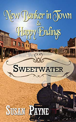 New Banker in Town & Happy Endings (4) (Sweetwater)