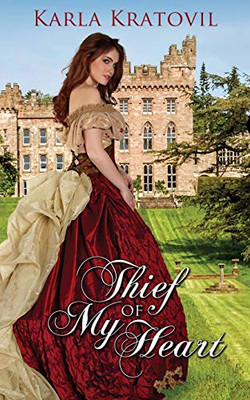 Thief of My Heart (Hearts of Stoneleigh Manor)