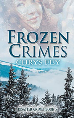 Frozen Crimes (Disaster Crimes)