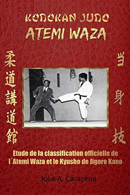 KODOKAN JUDO ATEMI WAZA (FRANÇAIS). (French Edition)