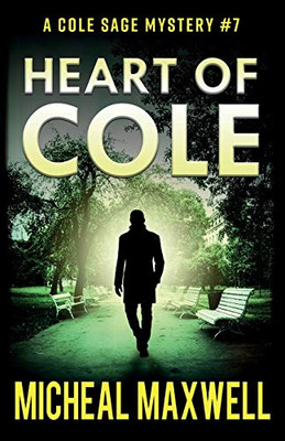 Heart of Cole (A Cole Sage Mystery)
