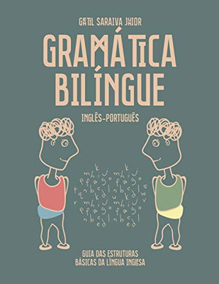 GRAMÁTICA BILÍNGUE INGLÊS-PORTUGUÊS (Portuguese Edition)