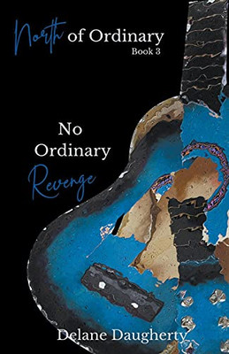 No Ordinary Revenge (North of Ordinary)