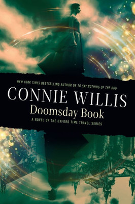 Doomsday Book: A novel of the Oxford Time Travel series