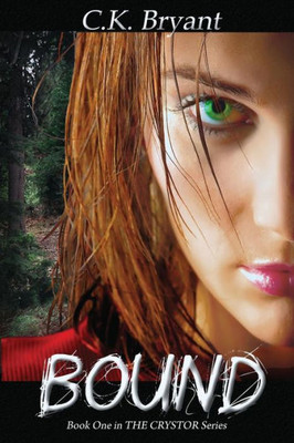 Bound: THE CRYSTOR Series