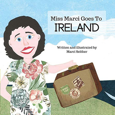 Miss Marci Goes To Ireland