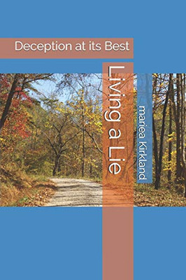 Living a Lie: Deception at its Best