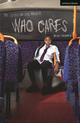 Who Cares (Modern Plays)