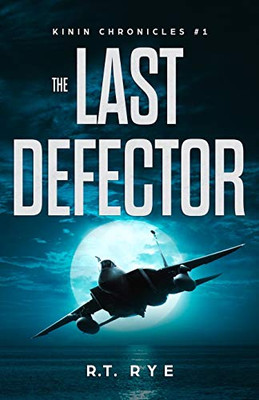 The Last Defector (The Kinin Chronicles)