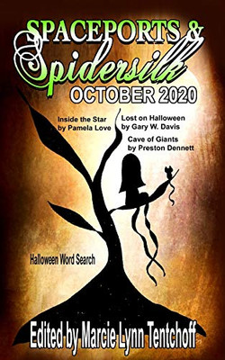 Spaceports & Spidersilk October 2020