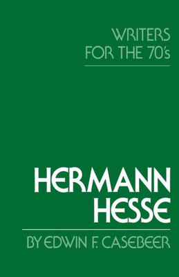 Hermann Hesse: Writers for the Seventies