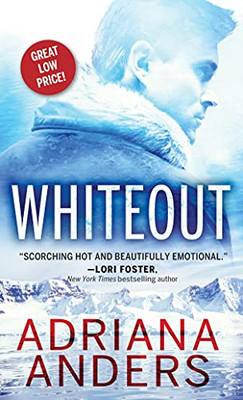 Whiteout: A Steamy Forced Proximity Survivalist Romance (Survival Instincts, 1)