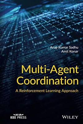 Multi-Agent Coordination (IEEE Press)