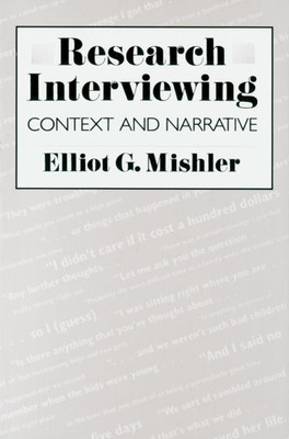 Research Interviewing: Context and Narrative
