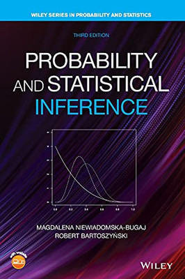 Probability and Statistical Inference, Third Edition (Wiley Series in Probability and Statistics)
