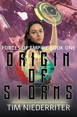 Origin of Storms (Forces of Empire)