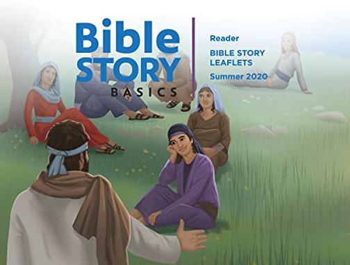 Bible Story Basics Reader Leaflets Summer Year 1