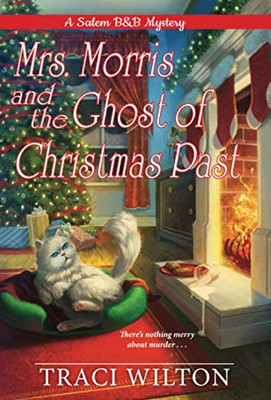 Mrs. Morris and the Ghost of Christmas Past (A Salem B&B Mystery)