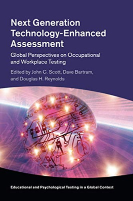 Next Generation Technology-Enhanced Assessment (Educational and Psychological Testing in a Global Context)