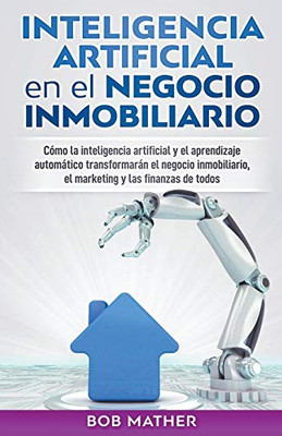 Inteligencia artificial en el negocio inmobiliario (Spanish Edition)