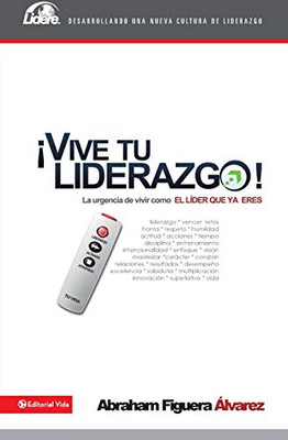 Vive tu liderazgo (Lidere) (Spanish Edition)