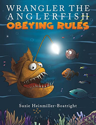 Wrangler the Anglerfish: Obeying Rules