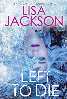 Left to Die (An Alvarez & Pescoli Novel)