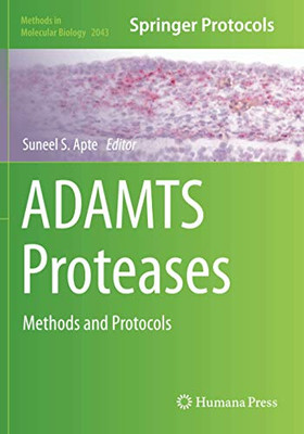 ADAMTS Proteases: Methods and Protocols (Methods in Molecular Biology, 2043)