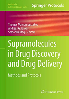 Supramolecules in Drug Discovery and Drug Delivery: Methods and Protocols (Methods in Molecular Biology, 2207)