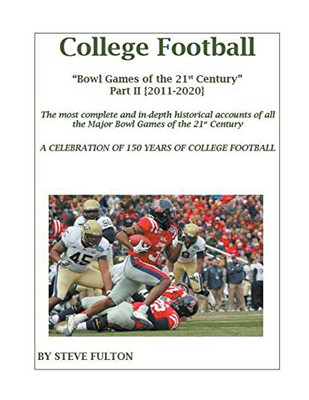 College Football Bowl Games of the 21st Century - Part II {2011-2020}