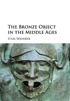 The Bronze Object in the Middle Ages