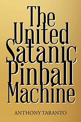 The United Satanic Pinball Machine