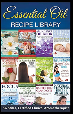 Essential Oil Recipe Library (Healing with Essential Oil)