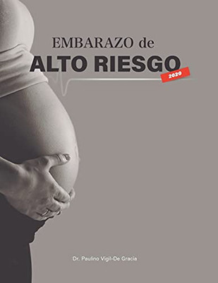 Embarazo de Alto Riesgo (Spanish Edition)