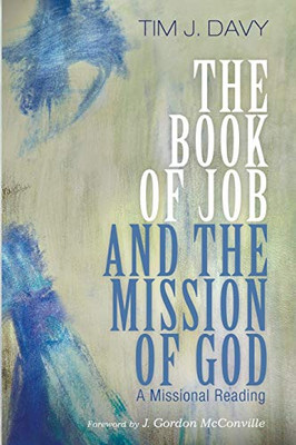 The Book of Job and the Mission of God: A Missional Reading