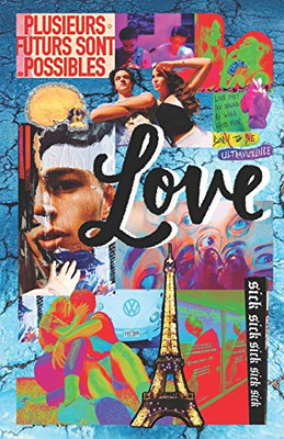 Love: A Psychedelic Reading Experience