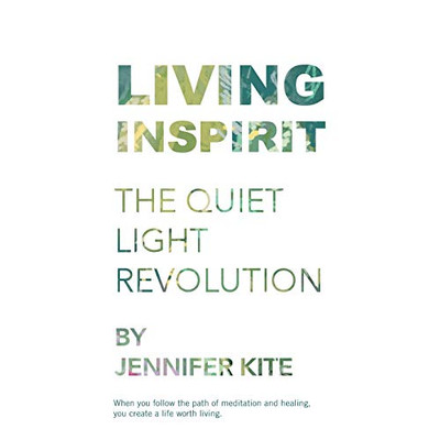 Living Inspirit: The Quiet Light Revolution