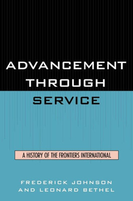 Advancement Through Service: A History of the Frontiers International