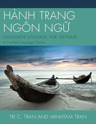 HÃ nh Trang NgÃ´n Ng?: LANGUAGE LUGGAGE FOR VIETNAM: A First-Year Language Course
