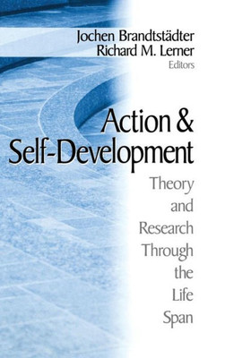 Action and Self-Development: Theory and Research Through the LifeSpan