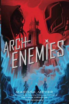 Archenemies (Renegades, 2)