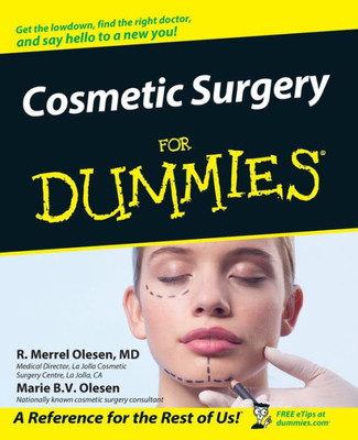 Cosmetic Surgery for Dummies .