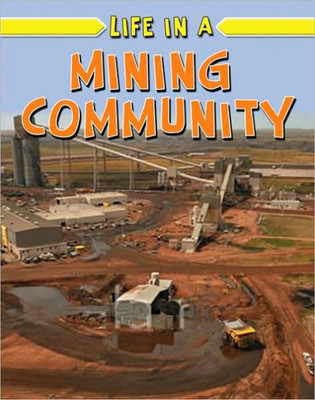 Life in a Mining Community