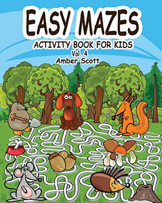 Easy Mazes Activity Book for Kids - Vol. 4