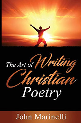 The Art of Writing Christian Poetry