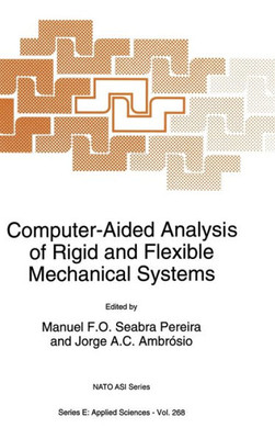 Computer-Aided Analysis of Rigid and Flexible Mechanical Systems