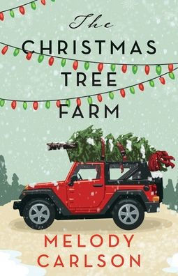 The Christmas Tree Farm: A Christmas Novella