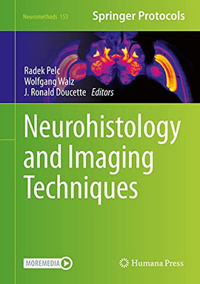 Neurohistology and Imaging Techniques (Neuromethods, 153)