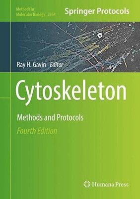 Cytoskeleton: Methods and Protocols (Methods in Molecular Biology, 2364)