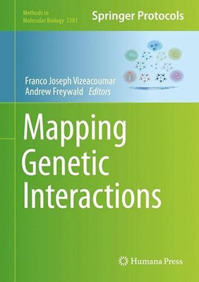 Mapping Genetic Interactions (Methods in Molecular Biology, 2381)